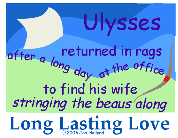 Long Lasting Love: Listen to the Gods and Your Children, Ulysses and Penelope are reunited.